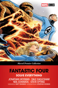 Fantastic Four: Solve Everything [Marvel Premier Collection] by Jonathan Hickman, Dale Eaglesham, Joe Quesada, Matt Shakman, 9781302964870