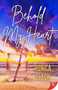 Behold My Heart by Ronica Black, 9781636798103