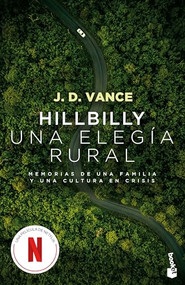 Hillbilly, una elegía rural: Memorias de una familia y una cultura en crisis (Spanish Edition) by J. D. Vance, Ramón González Férriz, 9786073920858