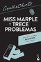 Miss Marple y trece problemas / The Thirteen Problems (Spanish Edition) by Agatha Christie , 9786070744839