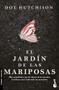 El jardín de las mariposas (Novela negra) / The Butterfly Garden (Noir) (Spanish Edition) by Dot Hutchinson, 9786073917407