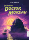 La isla del doctor Moreau / The Island of Doctor Moreau (Spanish Edition) by H. G. Wells, 9786073917469