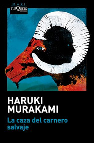 La caza del carnero salvaje (Novela) / A Wild Sheep Chase (A Novel) (Spanish Edition) by Haruki Murakami, 9786073917483