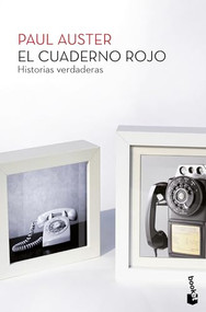 El cuaderno rojo: Historias verdaderas (Relatos) / The Red Notebook: True Stories (Short Stories) (Spanish Edition) by Paul Auster, 9786073917704