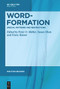 Word-Formation - Special Patterns and Restrictions by Peter O. Müller, Susan Olsen, Franz Rainer, 9783111413709
