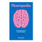 Neuropedia: Un compendio breve sobre el cerebro / Neuropedia: A Brief Compendium of Brain Phenomena (Spanish Edition) by Eric H. Chudler, Kelly Chudler, 9786075696577
