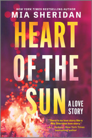 Heart of the Sun - 9781335476050 by Mia Sheridan, 9781335476050
