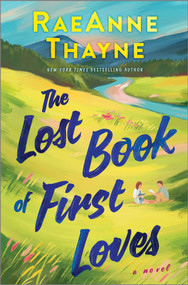 The Lost Book of First Loves - 9781335476067 by RaeAnne Thayne, 9781335476067