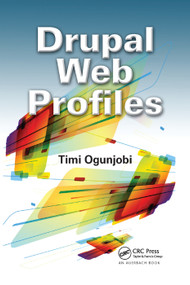Drupal Web Profiles - 9781138382190 by Timi Ogunjobi, 9781138382190
