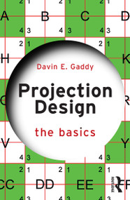 Projection Design (The Basics) by Davin E. Gaddy, 9780367618612