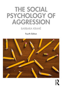 The Social Psychology of Aggression by Barbara Krahé, 9781032676715