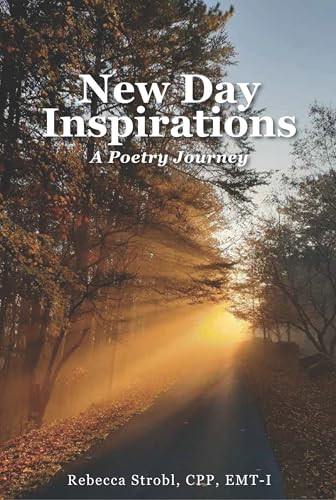 New Day Inspirations (A Poetry Journey) by Rebecca Strobl, 9781956370713