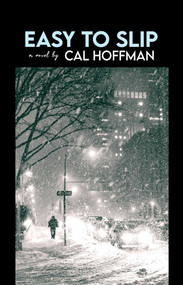 Easy to Slip by Cal  Hoffman, 9781644284742