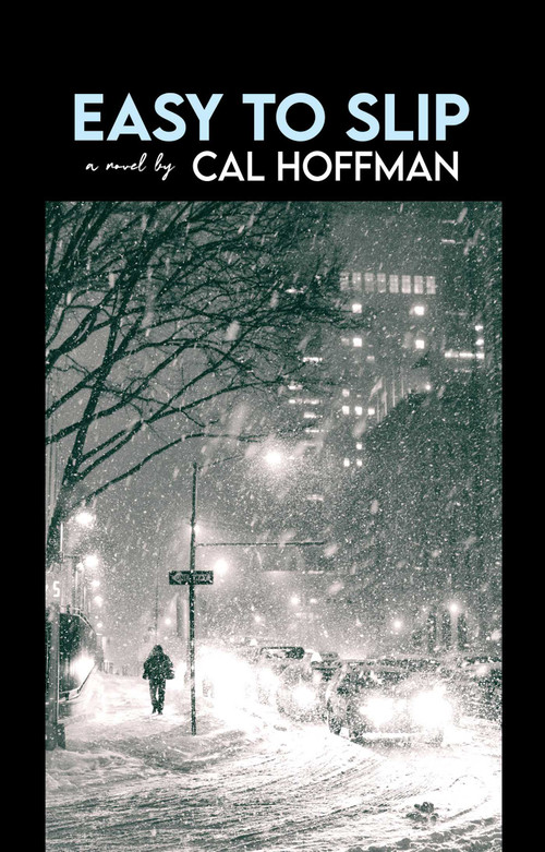 Easy to Slip by Cal  Hoffman, 9781644284742