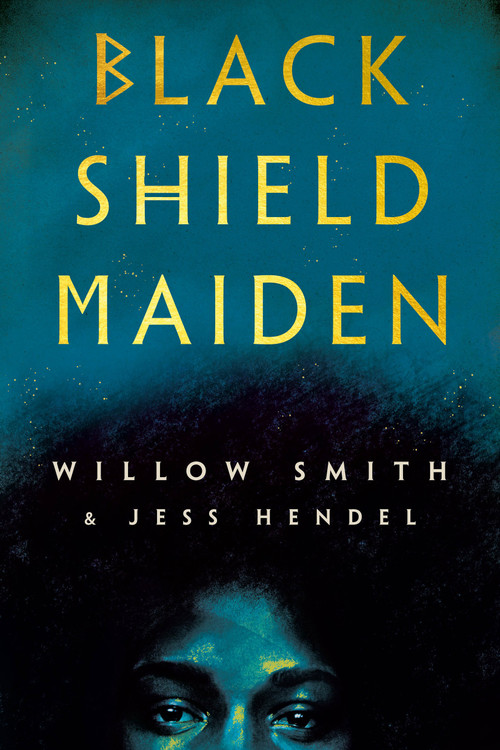 Black Shield Maiden - 9780593356753 by Willow Smith, Jess Hendel, 9780593356753