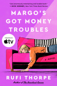Margo's Got Money Troubles (A Novel) - 9780063356597 by Rufi Thorpe