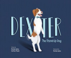Dexter (The Stand Up Dog) by Bonnie Kelso, Kentee Pasek, Bonnie  Kelso, 9781957655482
