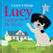 Lucy Learns to Be Brave (A Lesson in Courage) by Sissy Goff, 9780764243455