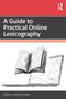 A Guide to Practical Online Lexicography by Pedro A. Fuertes-Olivera, 9781032731537