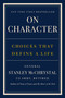 On Character (Choices That Define a Life) by General Stanley McChrystal, 9780593852958