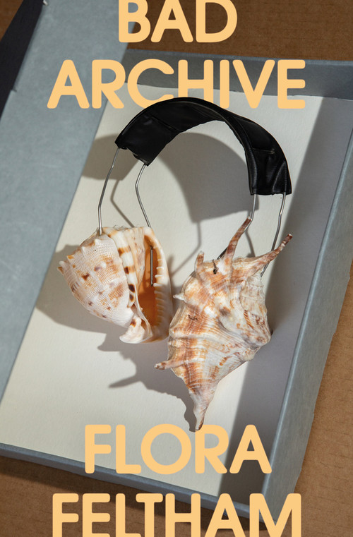 Bad Archive by Flora Feltham, 9781776922062