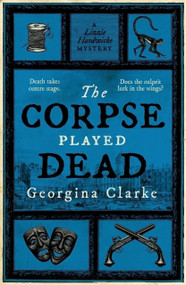 The Corpse Played Dead by Georgina Clarke, 9780857308993