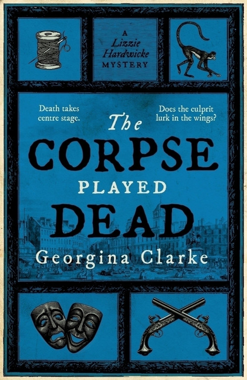 The Corpse Played Dead by Georgina Clarke, 9780857308993