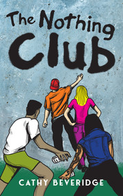 The Nothing Club by Cathy Beveridge, 9781553807285