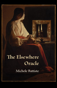 The Elsewhere Oracle by Michele Battiste, 9781625571939