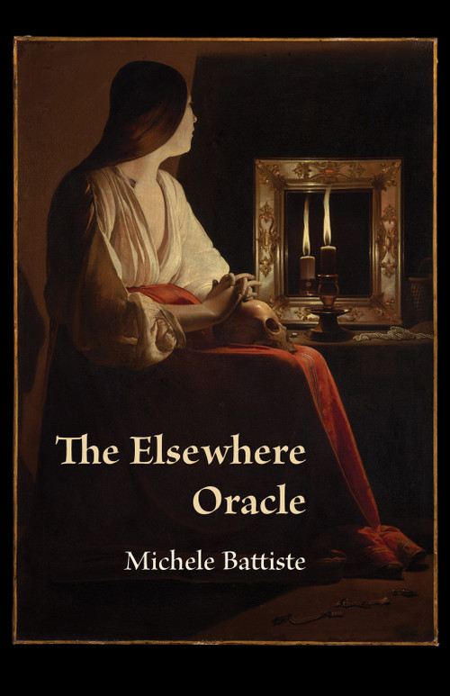 The Elsewhere Oracle by Michele Battiste, Michele Battiste, 9781625571939