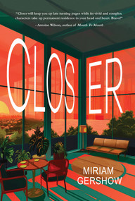 Closer - 9781646035892 by Miriam Gershow, 9781646035892