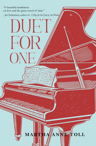 Duet for One by Martha Anne Toll, 9781646036004