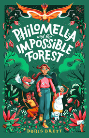 Philomella and the Impossible Forest by Doris Brett, 9781761211690