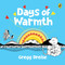 Days of Warmth by Gregg Dreise, 9781761340567