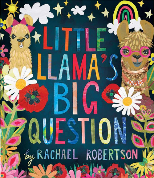 Little Llama's Big Question by Rachael Robertson, 9781761400872