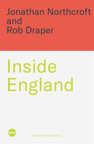 Dear England (The Real Story of the Three Lions Rebirth) by Jonathan Northcroft, Rob Draper, 9781785122545