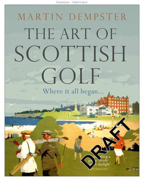 The Art of Scottish Golf by Martin Dempster, 9781785307102
