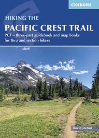 Hiking the Pacific Crest Trail (PCT - three-part guidebook and map books for thru and section hikers) by David Jordan, 9781786312129