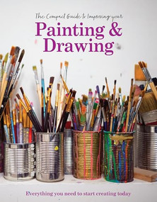 The Compact Guide to Improving your Painting & Drawing by Jill Tilsbury, 9781915343642