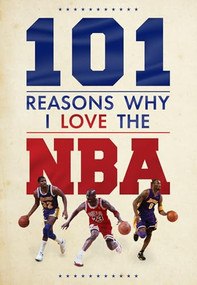 101 Reasons Why I Love The NBA by Scott Reeves, 9781915343789