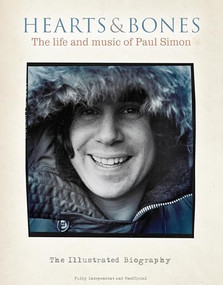 Hearts & Bones: The life and music of Paul Simon by Pete Chrisp, 9781915343888