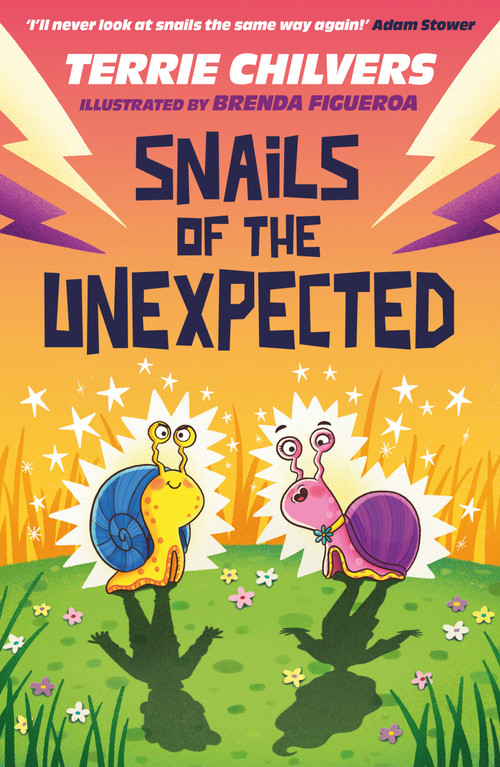 Snails of the Unexpected by Brenda Figueroa, TERRIE CHILVERS, 9781915444882