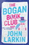 The Bogan Book Club by John Larkin, 9781922804891