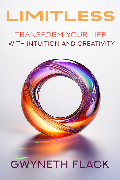 Limitless (Transform your life with intuition and creativity) by Gwyneth Flack, Gwyneth Flack, 9781961347885