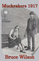 Muckrakers 1917 by Bruce Wilson, 9781963832174