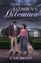 A Cowboy's Dilemma by E Joe Brown, 9781963832181