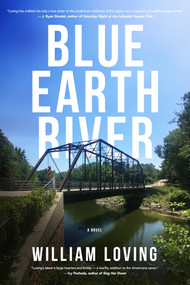 Blue Earth River by William Loving, 9781963869880