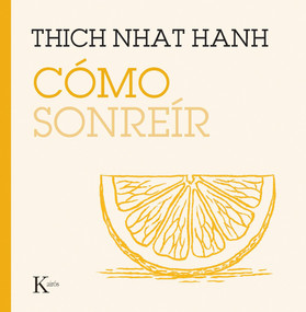 Como Sonreir / How to Smile (Spanish Edition) by Thich Nhat Hanh, 9788411212854