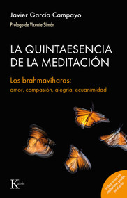 La Quintaesencia de la Meditacion / The Quintessence of Meditation (Spanish Edition) by Javier García Campayo, 9788411212861