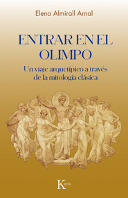 Entrar en el Olimpio / Entering Olympus (Spanish Edition) by Elena Almirall Arnal, 9788411212892